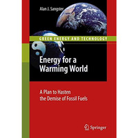 Energy for a Warming World: A Plan to Hasten the Demise of Fossil Fuels [Paperback]