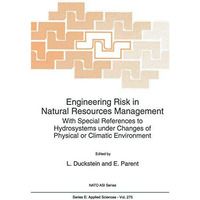 Engineering Risk in Natural Resources Management: With Special References to Hyd [Hardcover]