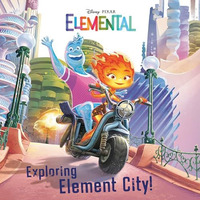 Exploring Element City! (Disney/Pixar Elemental) [Paperback]