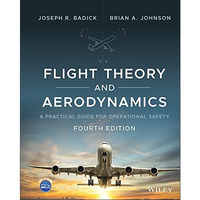 Flight Theory and Aerodynamics: A Practical Guide for Operational Safety [Hardcover]