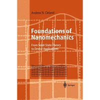Foundations of Nanomechanics: From Solid-State Theory to Device Applications [Paperback]