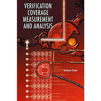 Functional Verification Coverage Measurement and Analysis [Hardcover]