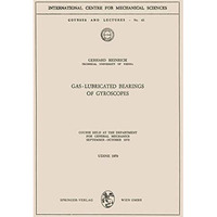 Gas-Lubricated Bearings of Gyroscopes: Course Held at the Department for General [Paperback]