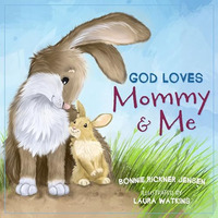 God Loves Mommy and Me [Board book]
