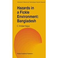 Hazards in a Fickle Environment: Bangladesh [Paperback]
