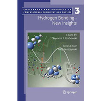 Hydrogen Bonding - New Insights [Paperback]