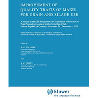 Improvement of Quality Traits of Maize for Grain and Silage Use [Hardcover]