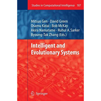 Intelligent and Evolutionary Systems [Paperback]