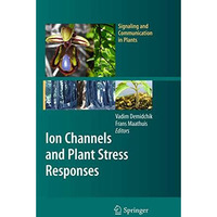 Ion Channels and Plant Stress Responses [Paperback]