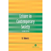 Leisure in Contemporary Society [Paperback]