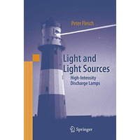 Light and Light Sources: High-Intensity Discharge Lamps [Hardcover]