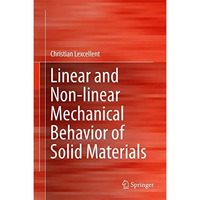 Linear and Non-linear Mechanical Behavior of Solid Materials [Hardcover]