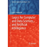 Logics for Computer and Data Sciences, and Artificial Intelligence [Hardcover]