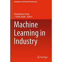 Machine Learning in Industry [Paperback]