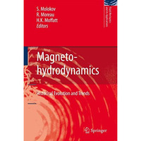 Magnetohydrodynamics: Historical Evolution and Trends [Paperback]