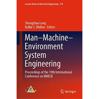 ManMachineEnvironment System Engineering: Proceedings of the 19th Internationa [Hardcover]