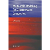 Multi-scale Modelling for Structures and Composites [Hardcover]