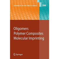 Oligomers - Polymer Composites  -Molecular Imprinting [Hardcover]