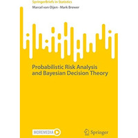 Probabilistic Risk Analysis and Bayesian Decision Theory [Paperback]