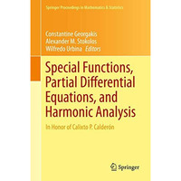 Special Functions, Partial Differential Equations, and Harmonic Analysis: In Hon [Hardcover]