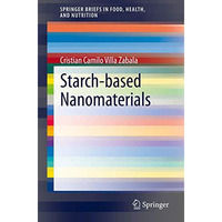 Starch-based Nanomaterials [Paperback]
