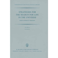Strategies for the Search for Life in the Universe: A Joint Session of Commissio [Hardcover]
