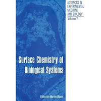 Surface Chemistry of Biological Systems: Proceedings of the American Chemical So [Paperback]