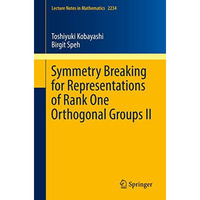Symmetry Breaking for Representations of Rank One Orthogonal Groups II [Paperback]