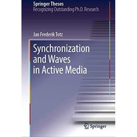Synchronization and Waves in Active Media [Hardcover]