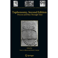 Taphonomy: Process and Bias Through Time [Hardcover]