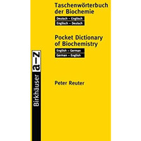 Taschenw?rterbuch der Biochemie / Pocket Dictionary of Biochemistry: Deutsch  E [Paperback]