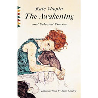 The Awakening and Selected Stories [Paperback]