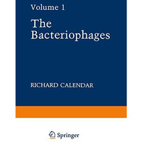 The Bacteriophages: Volume 1 [Paperback]