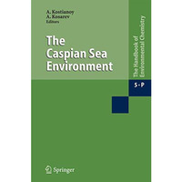 The Caspian Sea Environment [Hardcover]