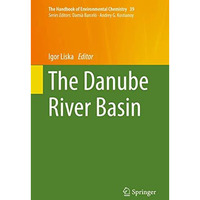 The Danube River Basin [Hardcover]