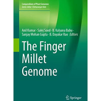 The Finger Millet Genome [Hardcover]