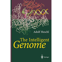 The Intelligent Genome: On the Origin of the Human Mind by Mutation and Selectio [Paperback]