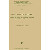 The Light of Nature: Essays in the History and Philosophy of Science presented t [Paperback]