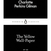 The Little Black Classics Yellow Wallpaper [Paperback]