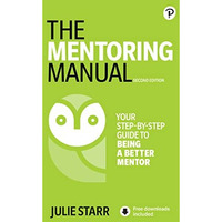 The Mentoring Manual [Paperback]