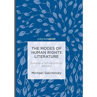 The Modes of Human Rights Literature: Towards a Culture without Borders [Paperback]
