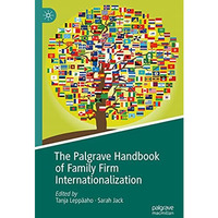 The Palgrave Handbook of Family Firm Internationalization [Hardcover]