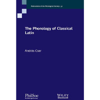The Phonology of Classical Latin [Paperback]