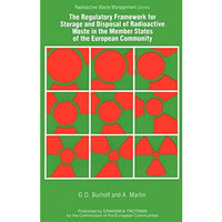 The Regulatory Framework for the Storage and Disposal of Radioactive Waste in th [Hardcover]