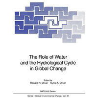 The Role of Water and the Hydrological Cycle in Global Change [Paperback]