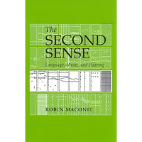 The Second Sense: Language, Music, and Hearing [Hardcover]