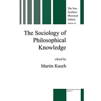 The Sociology of Philosophical Knowledge [Paperback]