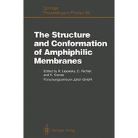 The Structure and Conformation of Amphiphilic Membranes: Proceedings of the Inte [Paperback]