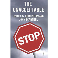 The Unacceptable [Paperback]