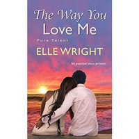 The Way You Love Me [Paperback]